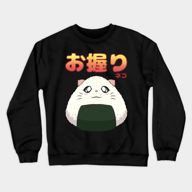 Onigiri Neko Crewneck Sweatshirt by drixalvarez